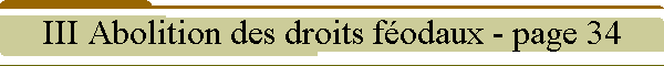 III Abolition des droits fodaux - page 34