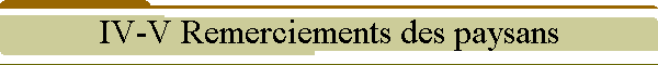 IV-V Remerciements des paysans